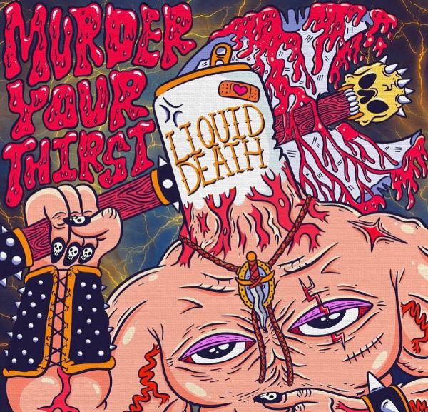 Liquid Death's "Murder Your Thirst" ad